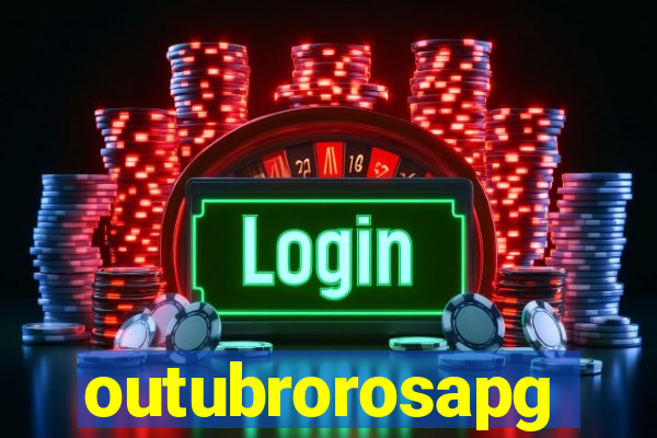 outubrorosapg