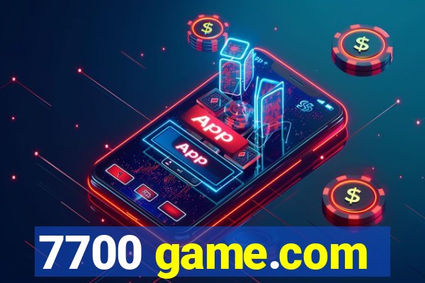 7700 game.com