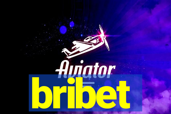 bribet