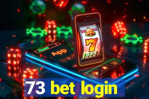 73 bet login