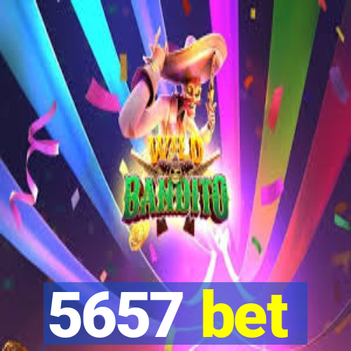 5657 bet