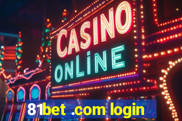 81bet .com login