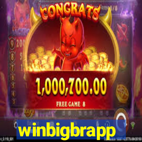 winbigbrapp